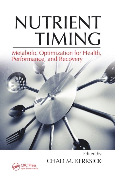 Chad M. Kerksick - Nutrient Timing, E-bok