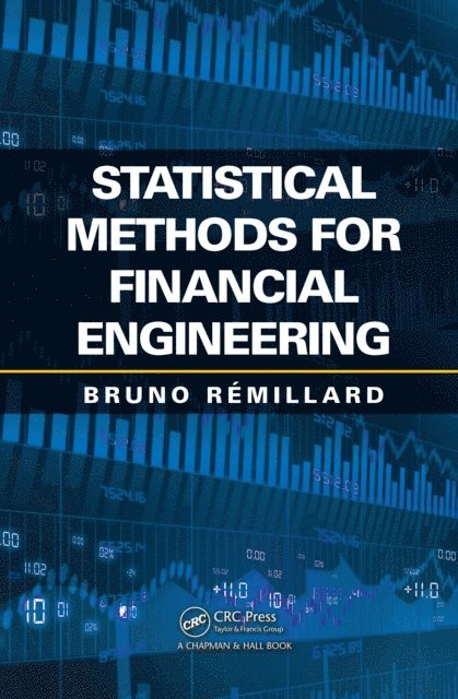 Bruno Remillard - Statistical Methods for Financial Engineering, E-bok