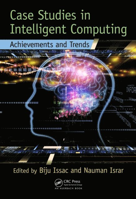Nauman Israr, Biju Issac - Case Studies in Intelligent Computing, E-bok