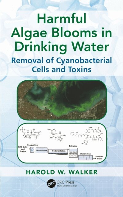 Harold W. Walker - Harmful Algae Blooms in Drinking Water, E-bok