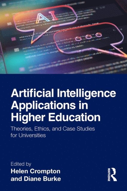 Diane Burke, Helen Crompton - Artificial Intelligence Applications in Higher Education, E-bok