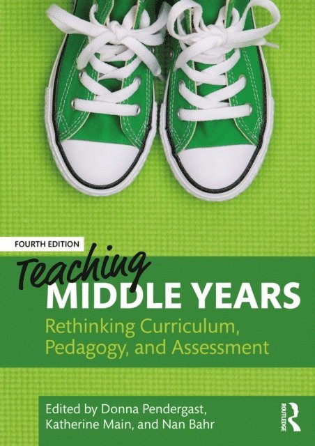 Nan Bahr, Katherine Main, Donna Pendergast - Teaching Middle Years, E-bok