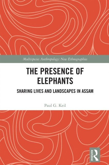 Paul G. Keil - Presence of Elephants, E-bok