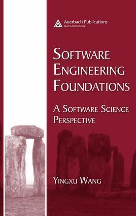 Yingxu Wang - Software Engineering Foundations, E-bok