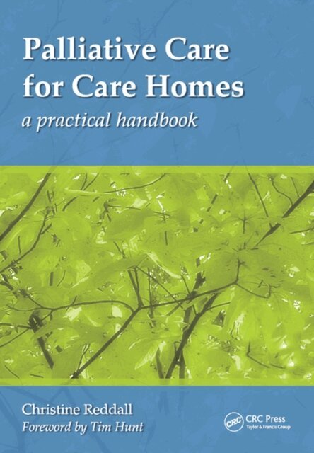 Christine Reddall - Palliative Care for Care Homes, E-bok