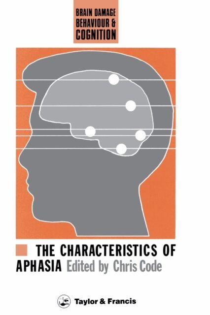 Chris Code - Characteristics Of Aphasia, E-bok