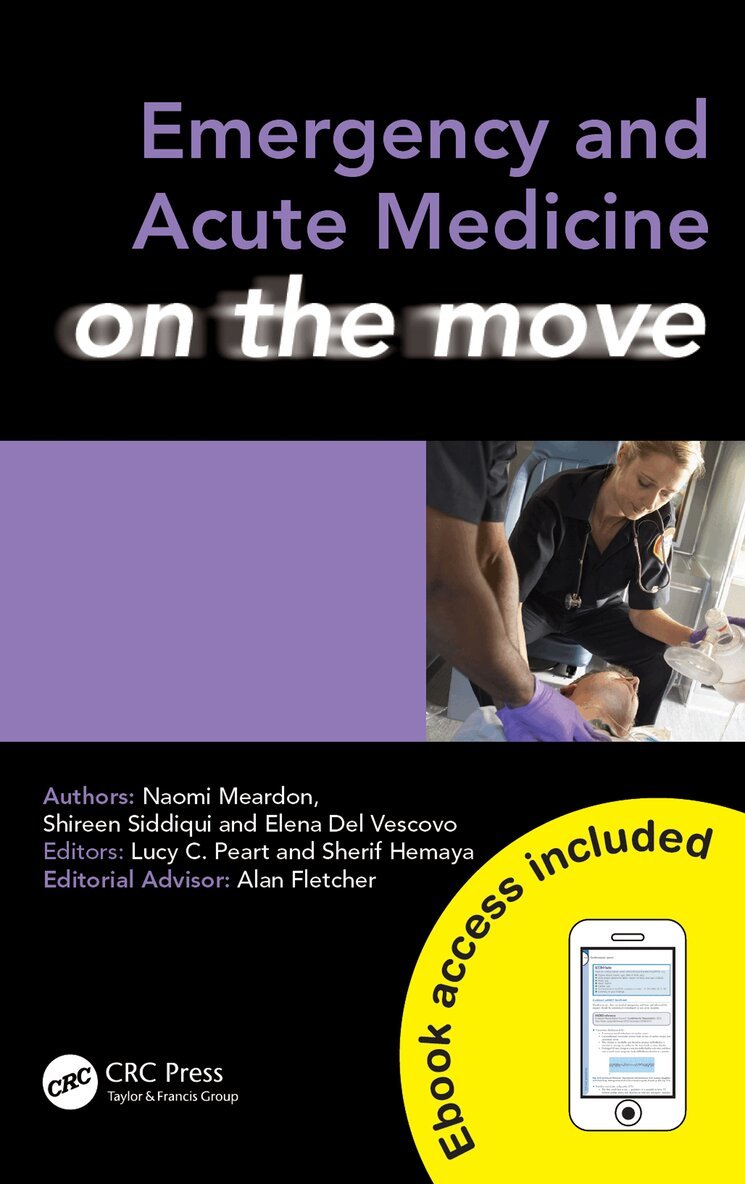Naomi Meardon, Shireen Siddiqui, Elena Del Vescovo, Lucy Peart, Sherif Hemaya - Emergency and Acute Medicine on the Move, E-bok