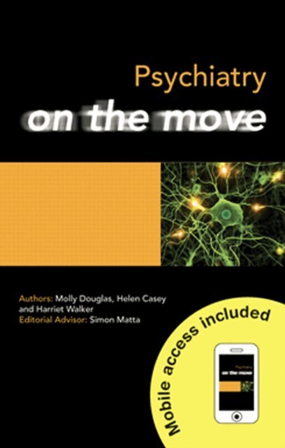 Helen Casey, Harriet Walker, Molly Douglas - Psychiatry on the Move, E-bok