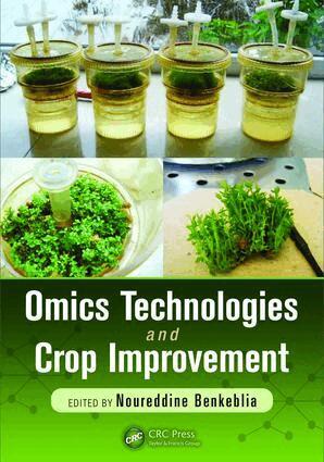 Noureddine Benkeblia - Omics Technologies and Crop Improvement, E-bok