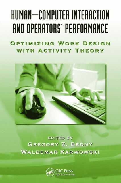 Waldemar Karwowski, Gregory Z. Bedny - Human-Computer Interaction and Operators' Performance, E-bok