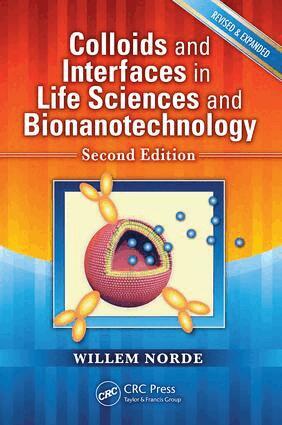 Willem Norde - Colloids and Interfaces in Life Sciences and Bionanotechnology, E-bok