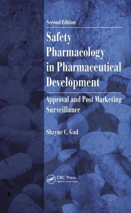 Shayne C. Gad - Safety Pharmacology in Pharmaceutical Development, E-bok