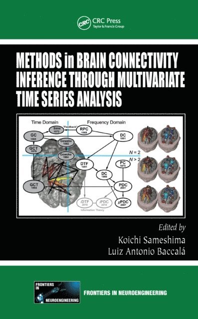 Luiz Antonio Baccala, Koichi Sameshima - Methods in Brain Connectivity Inference through Multivariate Time Series Analysis, E-bok