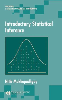 Nitis Mukhopadhyay - Introductory Statistical Inference, E-bok