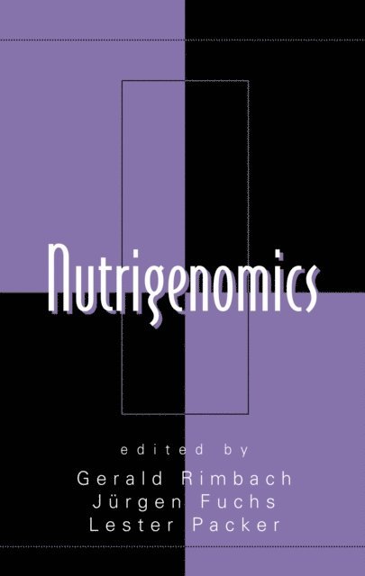 Lester Packer, Jorgen Fuchs, Gerald Rimbach - Nutrigenomics, E-bok