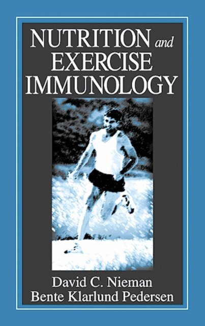 Bente Klarlund Pedersen, David C. Nieman - Nutrition and Exercise Immunology, E-bok