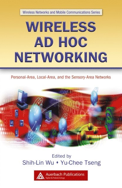 Yu-Chee Tseng, Shih-Lin Wu - Wireless Ad Hoc Networking, E-bok. Tillgänglighet: Lägg i varukorg