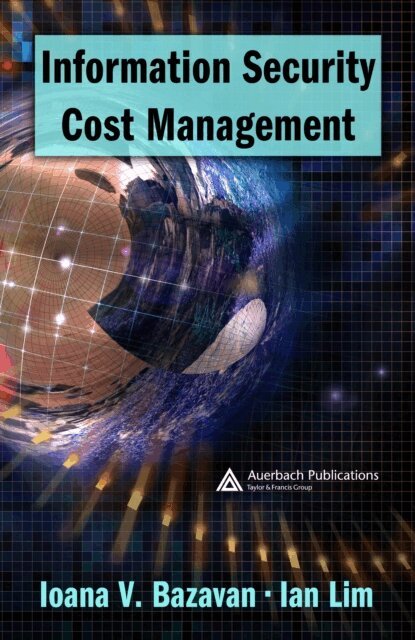Ian Lim, Ioana V. Bazavan - Information Security Cost Management, E-bok. Tillgänglighet: Lägg i varukorg