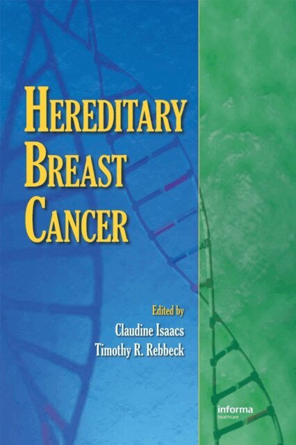 Timothy R. Rebbeck, Claudine Isaacs - Hereditary Breast Cancer, E-bok. Tillgänglighet: Lägg i varukorg