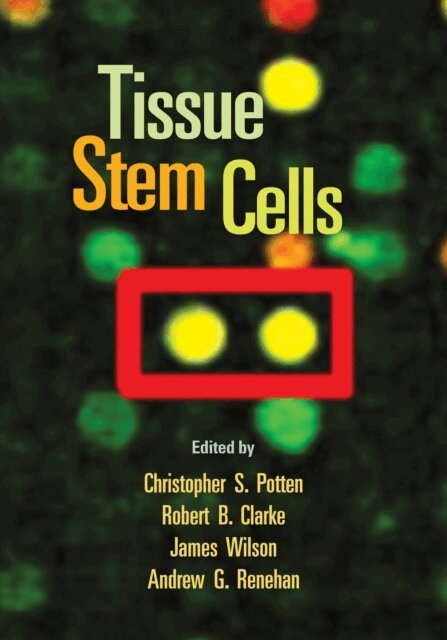 Andrew G. Renehan, James Wilson, Robert B. Clarke, Christopher S. Potten - Tissue Stem Cells, E-bok