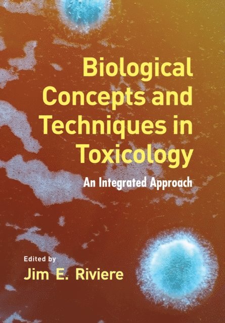 Jim E. Riviere - Biological Concepts and Techniques in Toxicology, E-bok