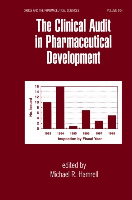 Michael Hamrell - Clinical Audit in Pharmaceutical Development, E-bok