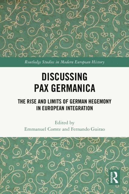 Fernando Guirao, Emmanuel Comte - Discussing Pax Germanica, E-bok