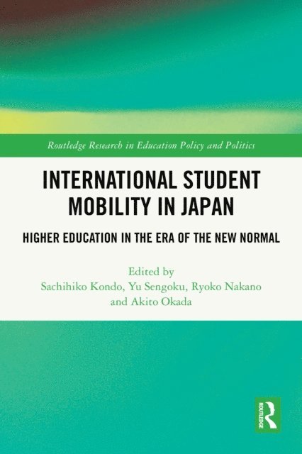 Akito Okada, Ryoko Nakano, Yu Sengoku, Sachihiko Kondo - International Student Mobility in Japan, E-bok