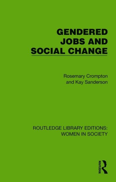 Kay Sanderson, Rosemary Crompton - Gendered Jobs and Social Change, E-bok