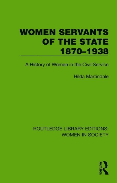 Hilda Martindale - Women Servants of the State 1870-1938, E-bok