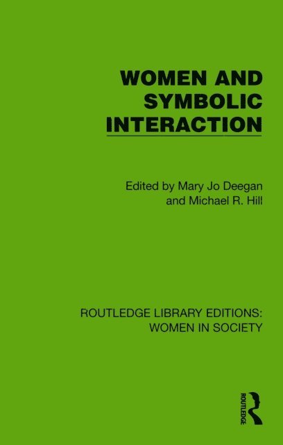 Michael R. Hill, Mary Jo Deegan - Women and Symbolic Interaction, E-bok