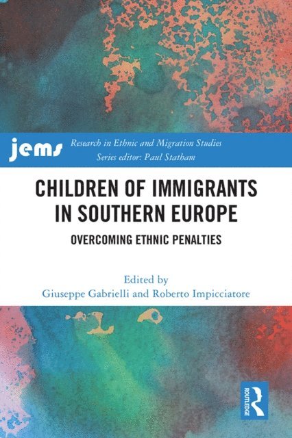 Roberto Impicciatore, Giuseppe Gabrielli - Children of Immigrants in Southern Europe, E-bok
