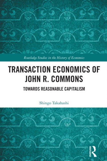 Shingo Takahashi - Transaction Economics of John R. Commons, E-bok