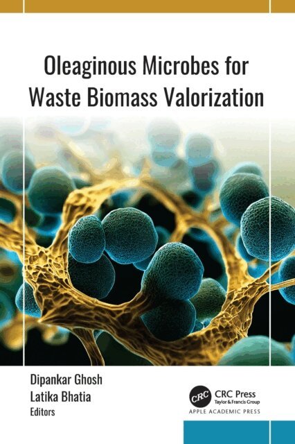 Latika Bhatia, Dipankar Ghosh - Oleaginous Microbes for Waste Biomass Valorization, E-bok