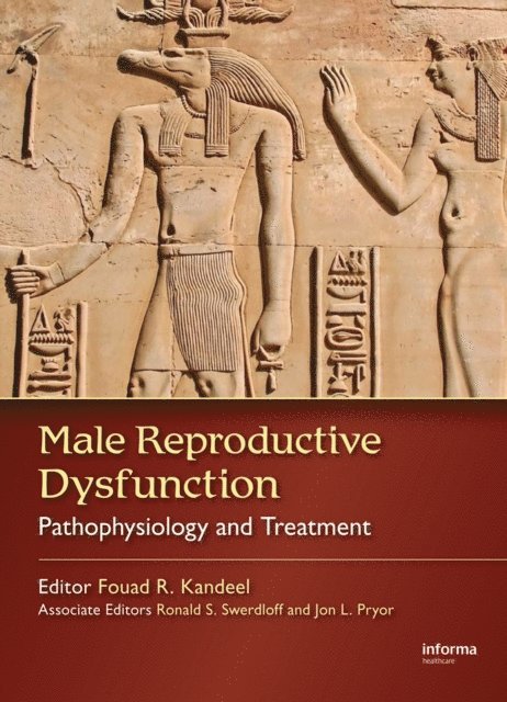 Fouad R. Kandeel - Male Reproductive Dysfunction, E-bok