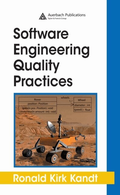 Ronald Kirk Kandt - Software Engineering Quality Practices, E-bok