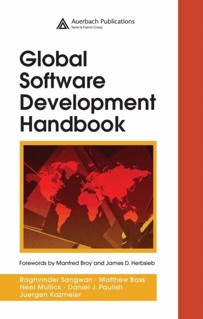 Juergen Kazmeier, Daniel J. Paulish, Neel Mullick, Matthew Bass, Raghvinder Sangwan - Global Software Development Handbook, E-bok. Tillgänglighet: Lägg i varukorg