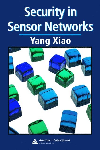 Yang Xiao - Security in Sensor Networks, E-bok