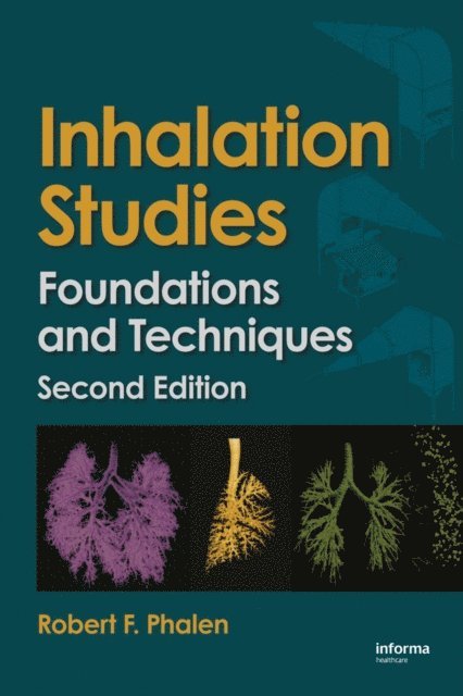 Robert F. Phalen - Inhalation Studies, E-bok
