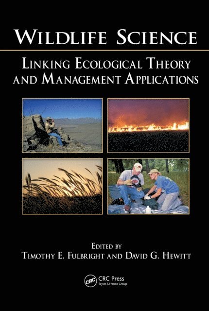 David G. Hewitt, Timothy E. Fulbright - Wildlife Science, E-bok