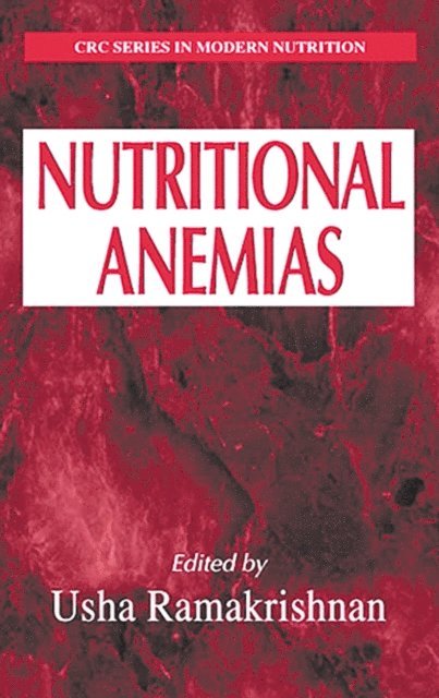 Usha Ramakrishnan - Nutritional Anemias, E-bok
