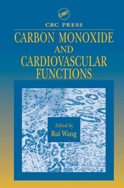 Rui Wang - Carbon Monoxide and Cardiovascular Functions, E-bok