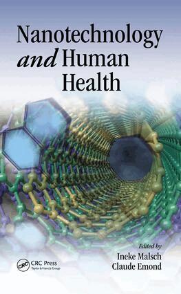 Ineke Malsch, Claude Emond - Nanotechnology and Human Health, E-bok