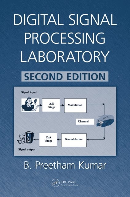 B. Preetham Kumar - Digital Signal Processing Laboratory, E-bok. Tillgänglighet: Lägg i varukorg