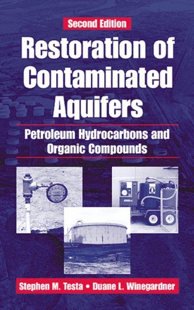 Stephen M. Testa, Duane L. Winegardner - Restoration of Contaminated Aquifers, E-bok