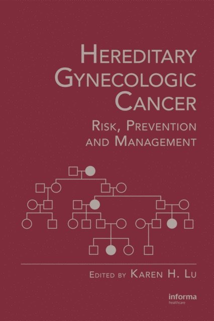 Karen H. Lu - Hereditary Gynecologic Cancer, E-bok