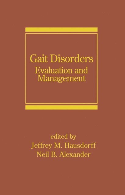 Neil B. Alexander, Jeffrey M. Hausdorff - Gait Disorders, E-bok