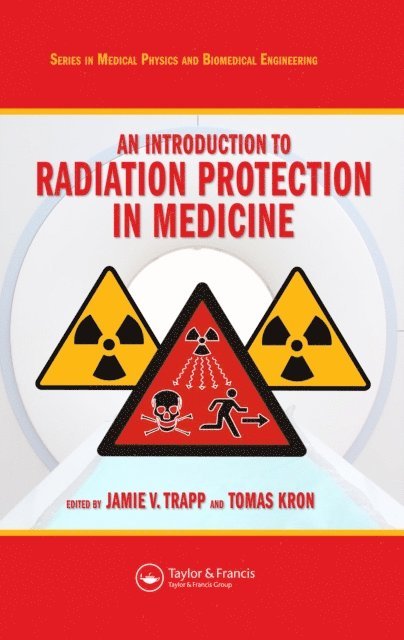 Tomas Kron, Jamie V. Trapp - Introduction to Radiation Protection in Medicine, E-bok. Tillgänglighet: Lägg i varukorg