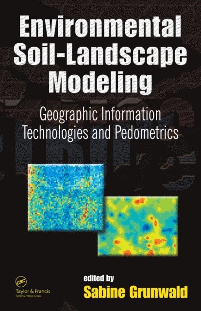 Sabine Grunwald - Environmental Soil-Landscape Modeling, E-bok