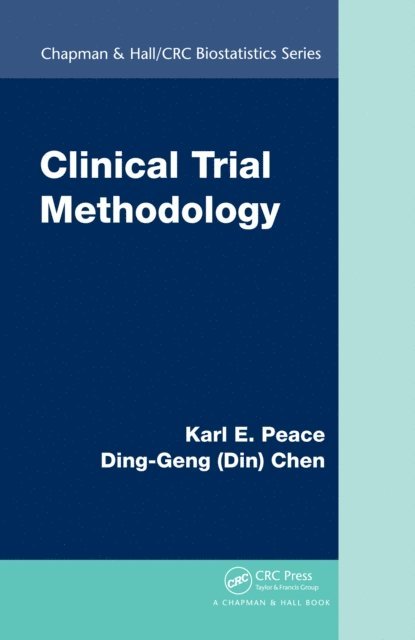 Ding-Geng (Din) Chen, Karl E. Peace - Clinical Trial Methodology, E-bok